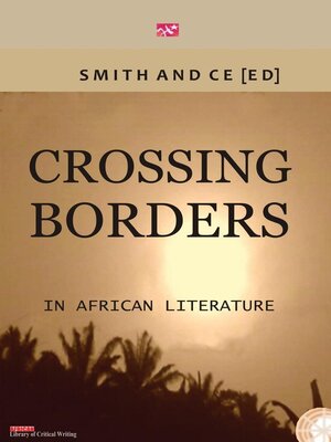 cover image of Crossing Borders in African Literatures